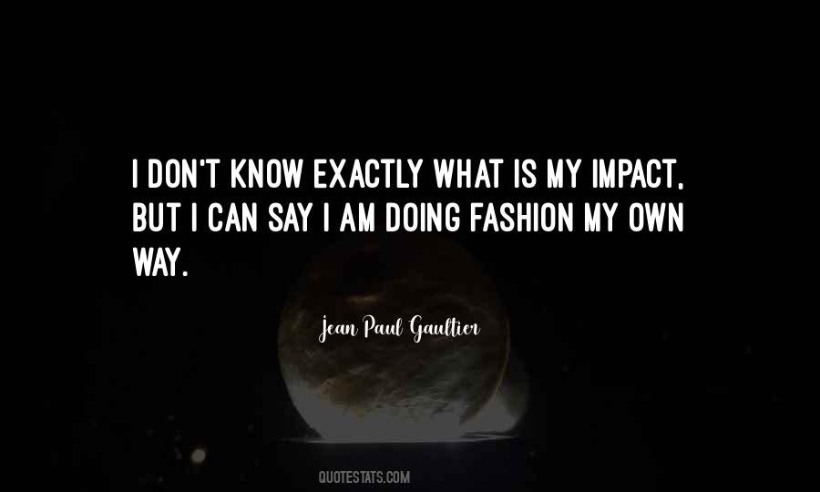 Jean Paul Gaultier Quotes #1703364