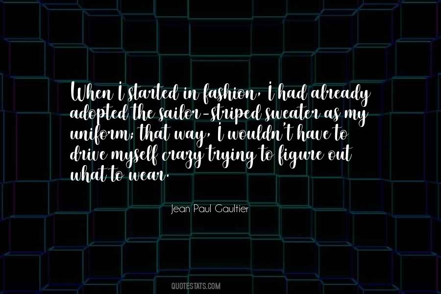 Jean Paul Gaultier Quotes #680886