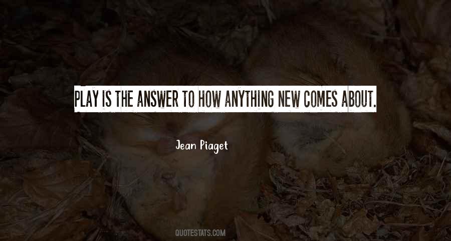 Jean Piaget Quotes #319087