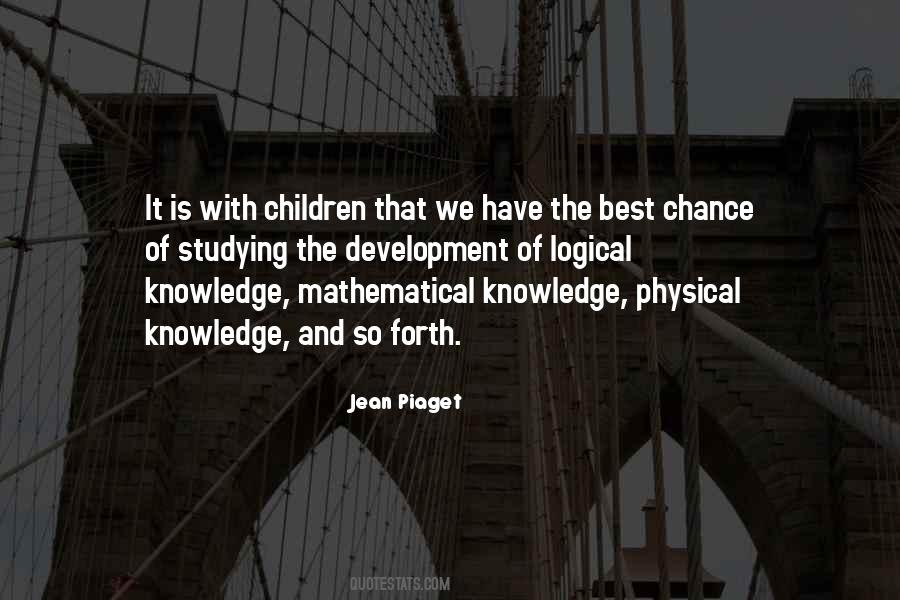 Jean Piaget Quotes #671925