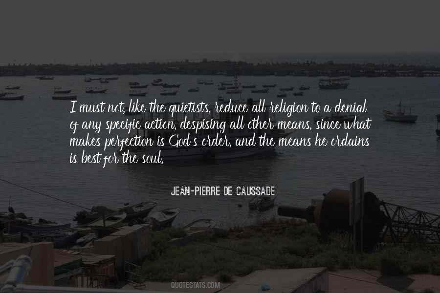 Jean-Pierre De Caussade Quotes #714421