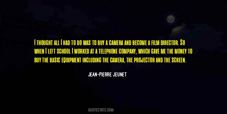 Jean-Pierre Jeunet Quotes #1723725