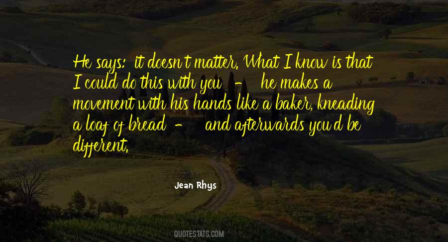 Jean Rhys Quotes #1141100