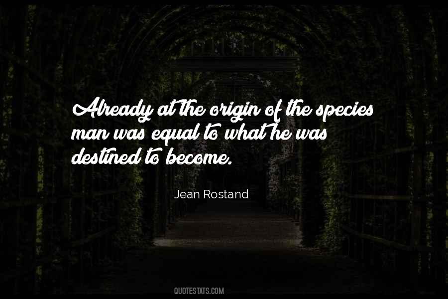 Jean Rostand Quotes #516671