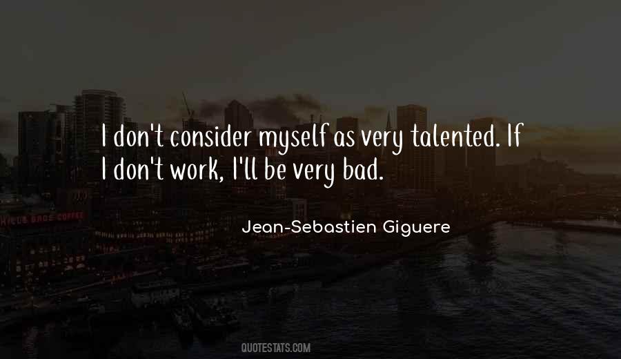 Jean-Sebastien Giguere Quotes #1064051