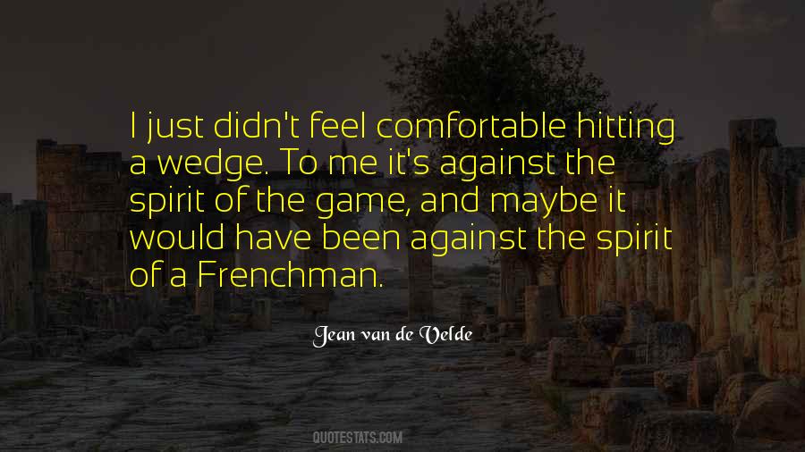 Jean Van De Velde Quotes #1142267