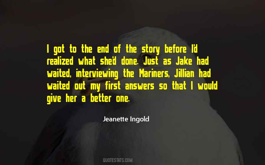 Jeanette Ingold Quotes #1858577