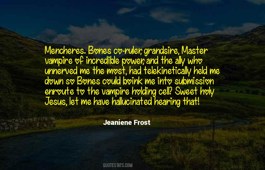 Jeaniene Frost Quotes #1116995