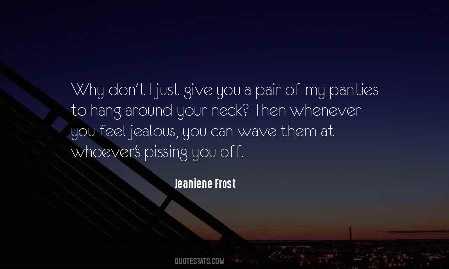 Jeaniene Frost Quotes #1704490