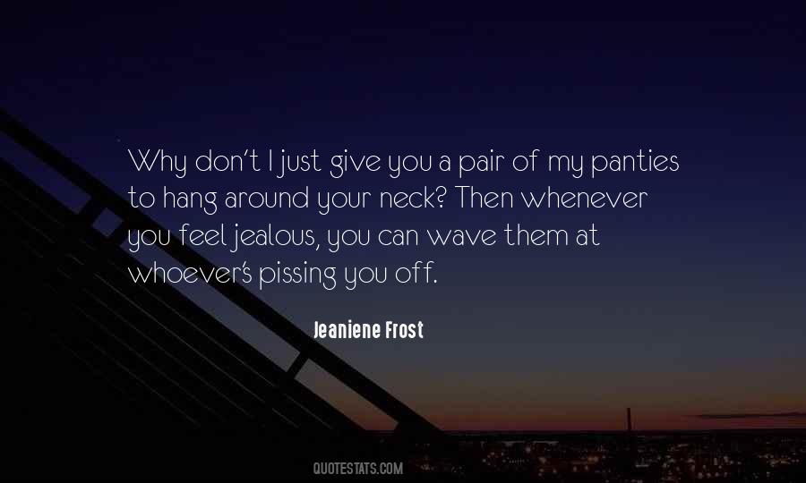 Jeaniene Frost Quotes #1704490