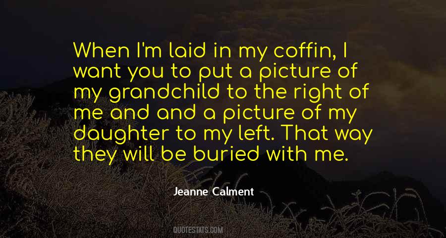 Jeanne Calment Quotes #290215