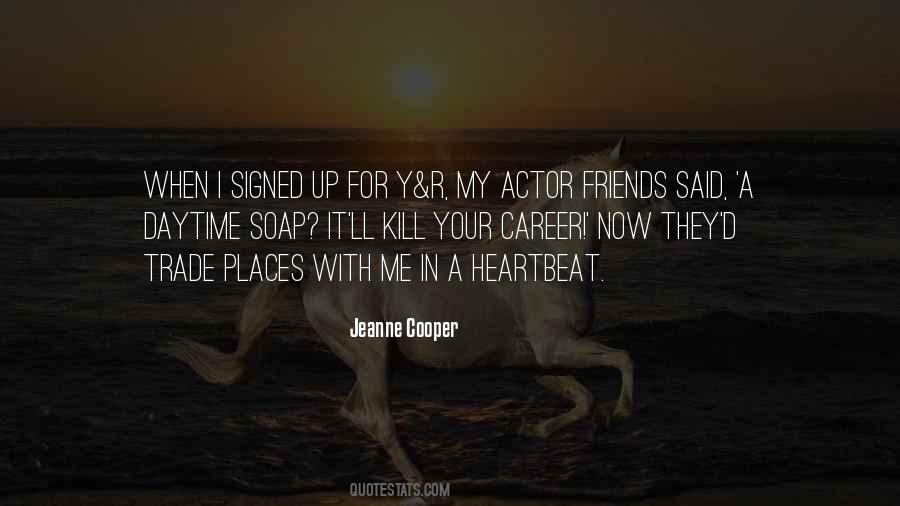 Jeanne Cooper Quotes #343763 Jeanne Cooper Quotes #343763