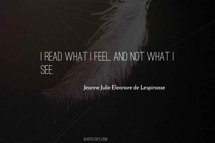 Jeanne Julie Eleonore De Lespinasse Quotes #1544406