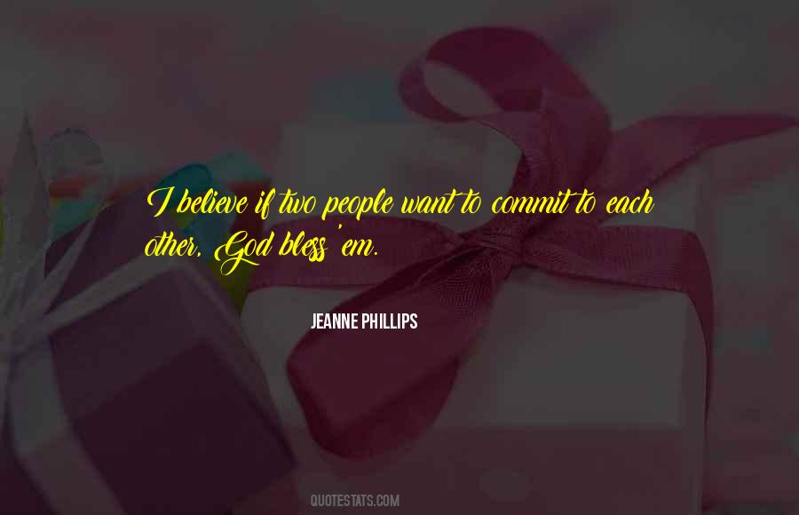 Jeanne Phillips Quotes #505626
