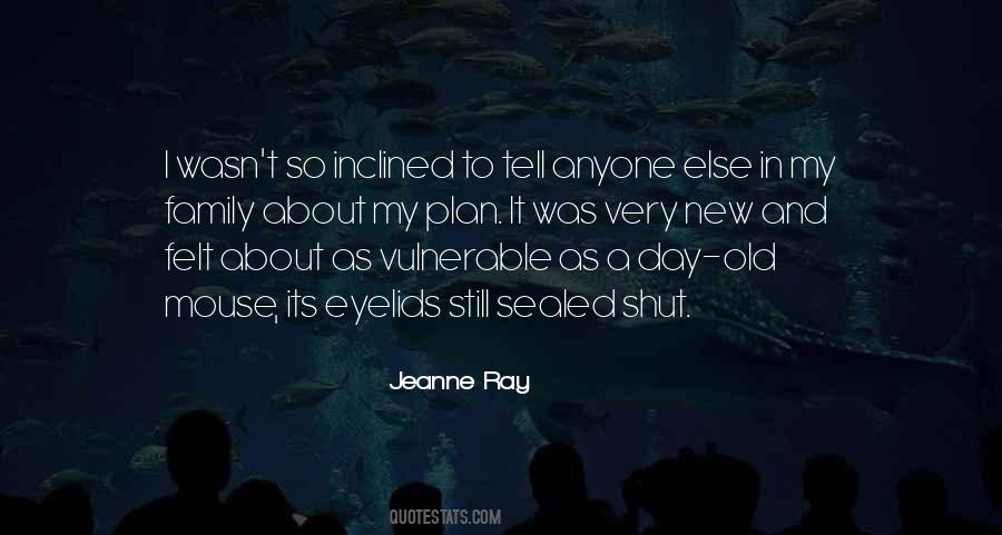 Jeanne Ray Quotes #1004254