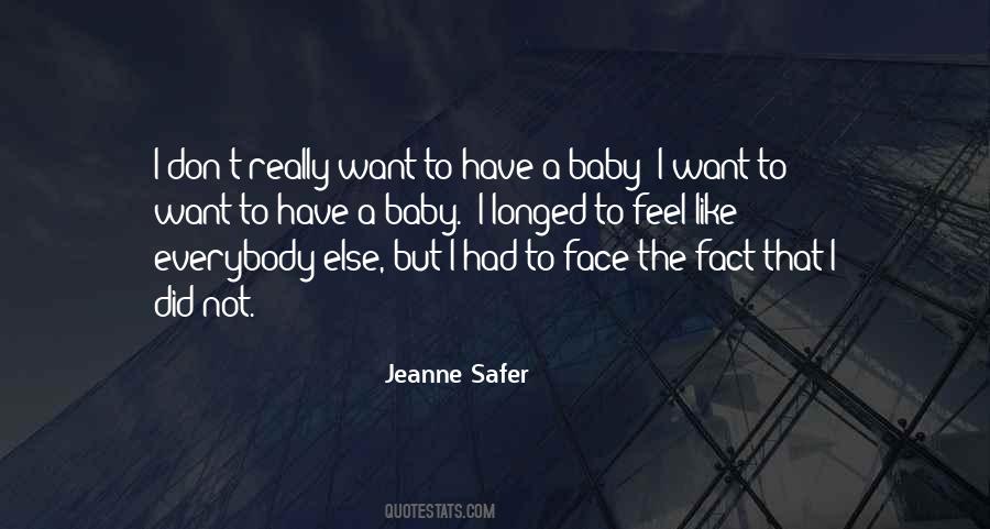 Jeanne Safer Quotes #845673