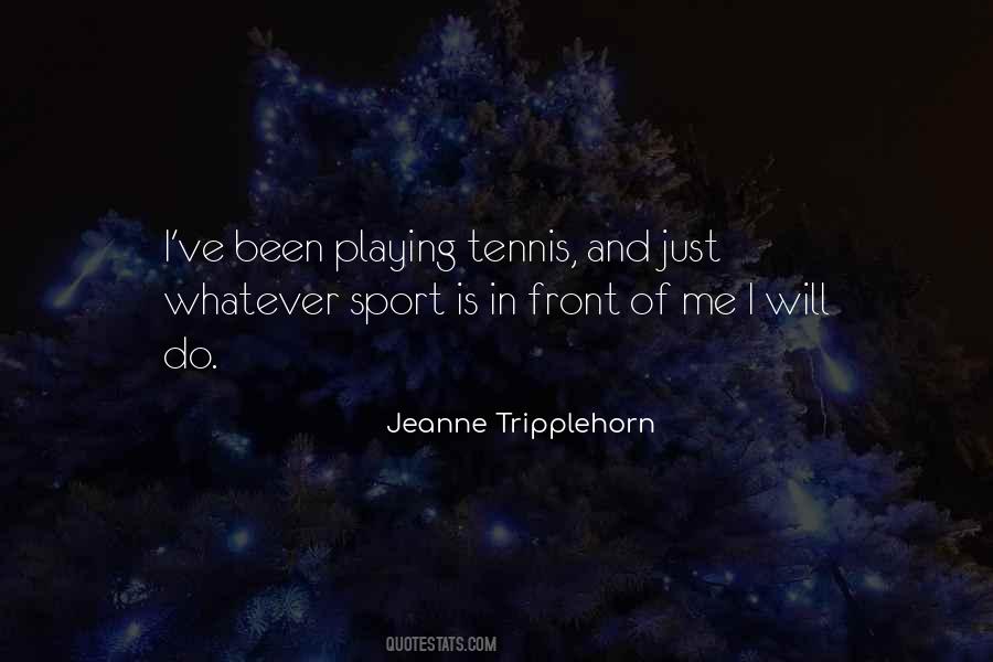 Jeanne Tripplehorn Quotes #1638463