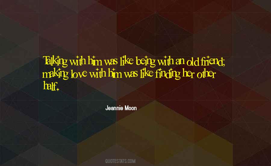 Jeannie Moon Quotes #1427970