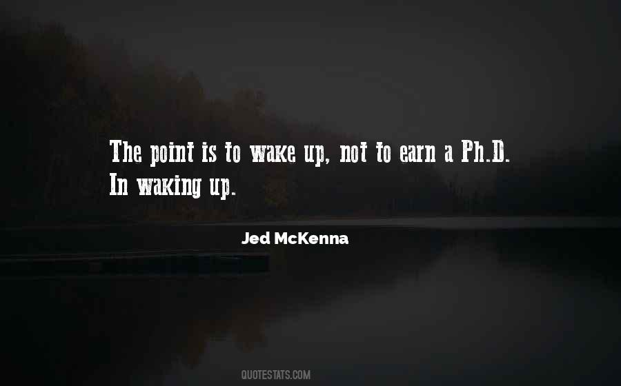 Jed McKenna Quotes #1417511