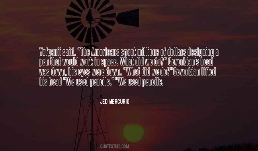 Jed Mercurio Quotes #1546478