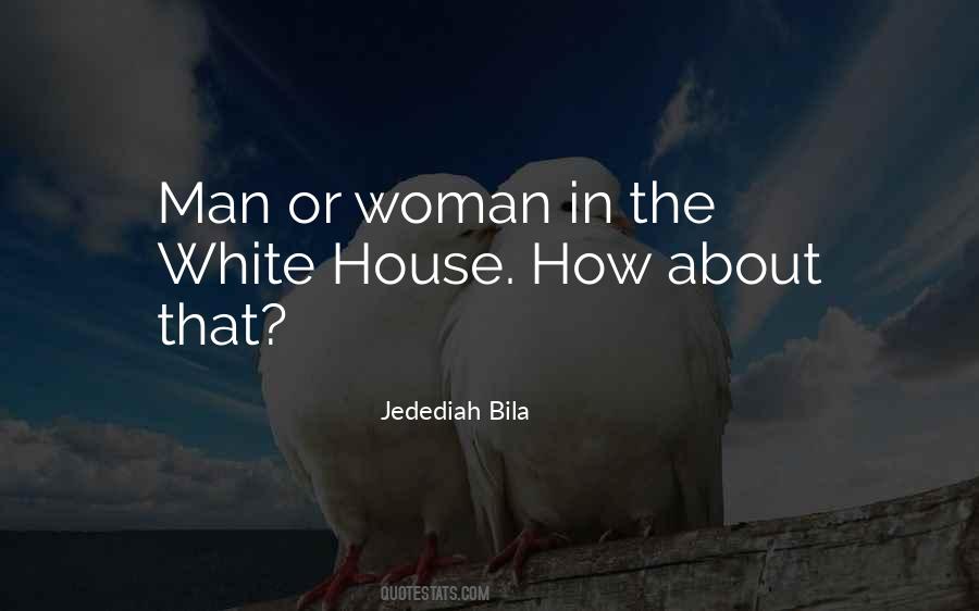 Jedediah Bila Quotes #1791265