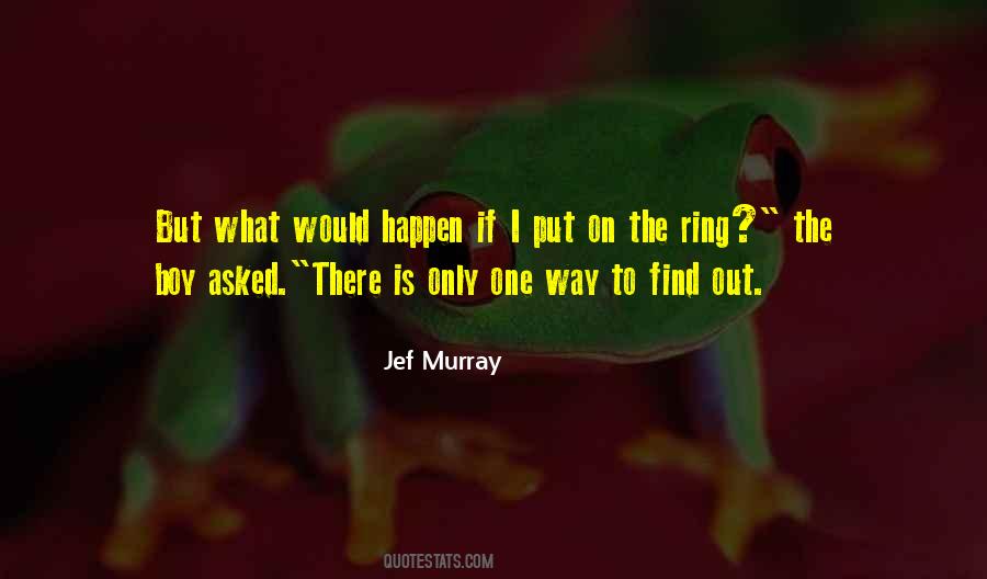 Jef Murray Quotes #1408668