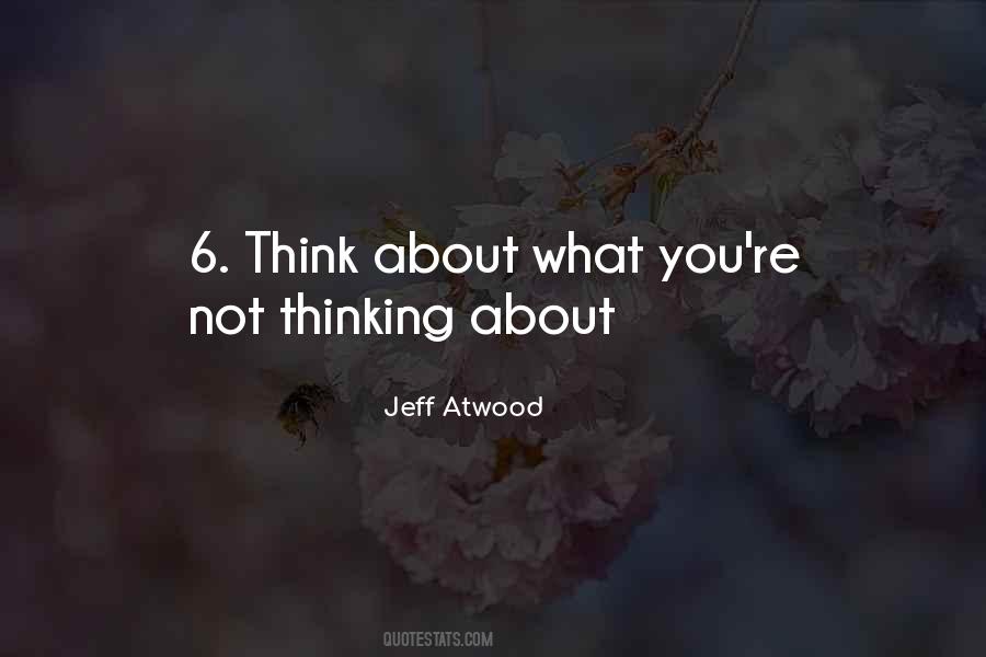 Jeff Atwood Quotes #1325077