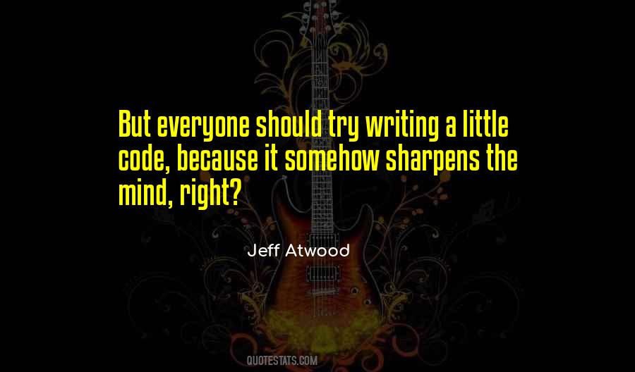 Jeff Atwood Quotes #204442