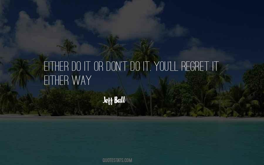 Jeff Ball Quotes #916725 Jeff Ball Quotes #916725