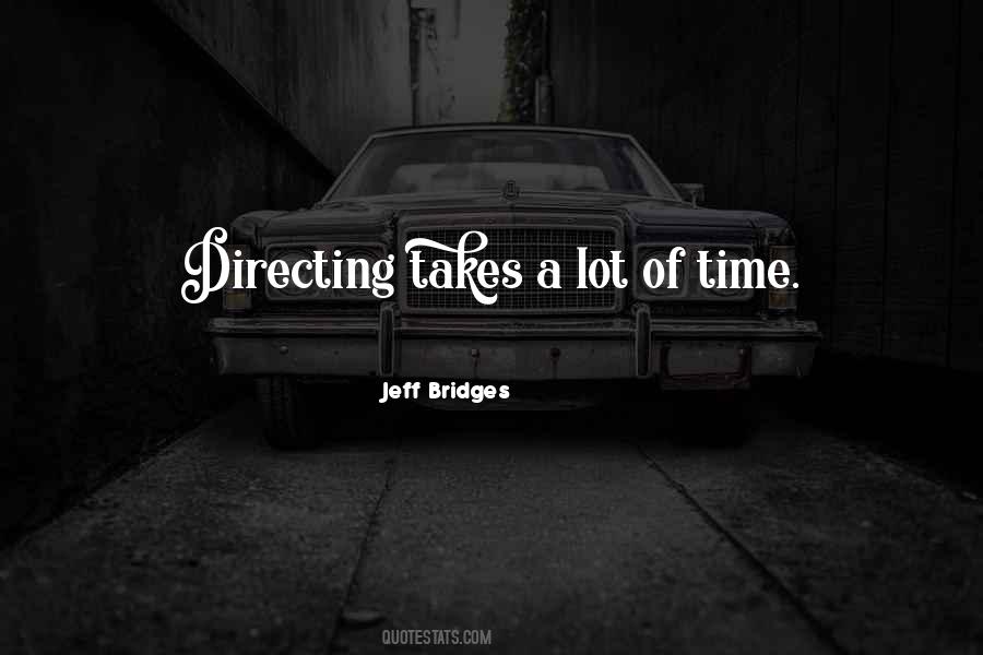 Jeff Bridges Quotes #1213259