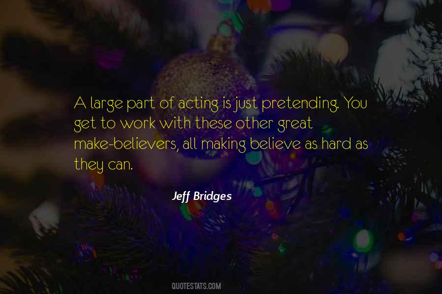 Jeff Bridges Quotes #1279408