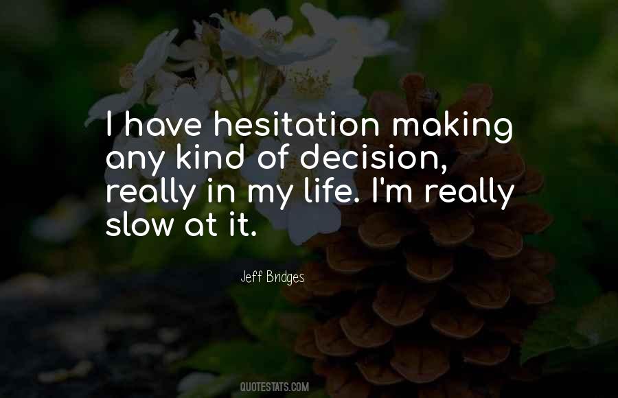 Jeff Bridges Quotes #1457449