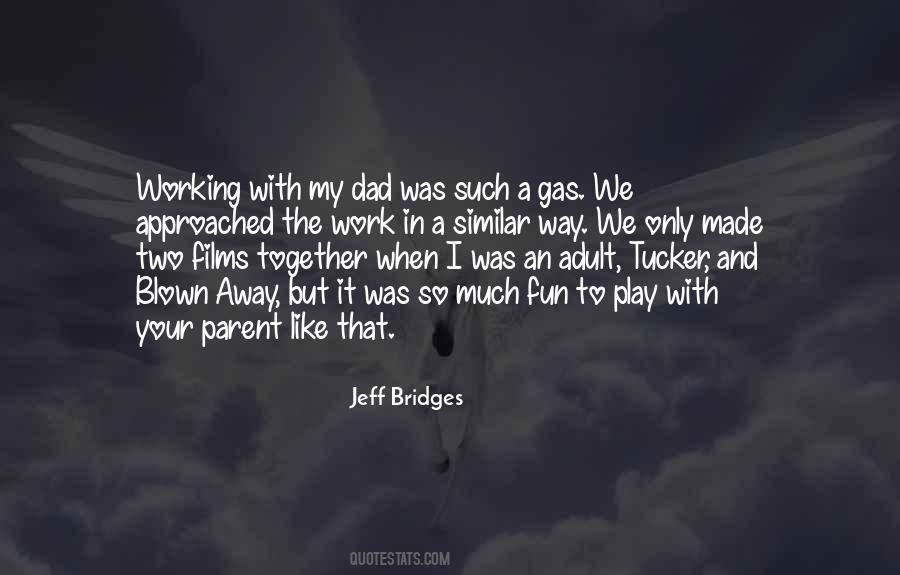 Jeff Bridges Quotes #152983