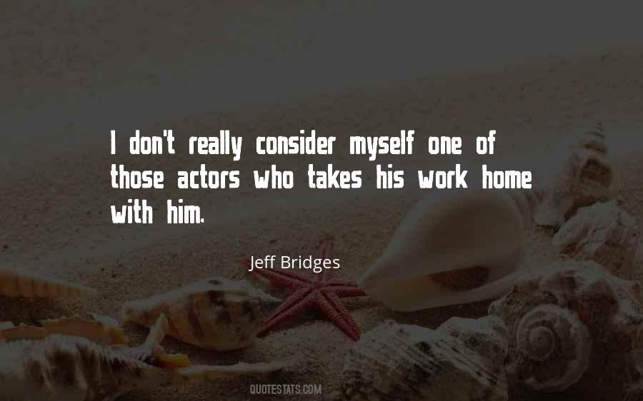 Jeff Bridges Quotes #1624491