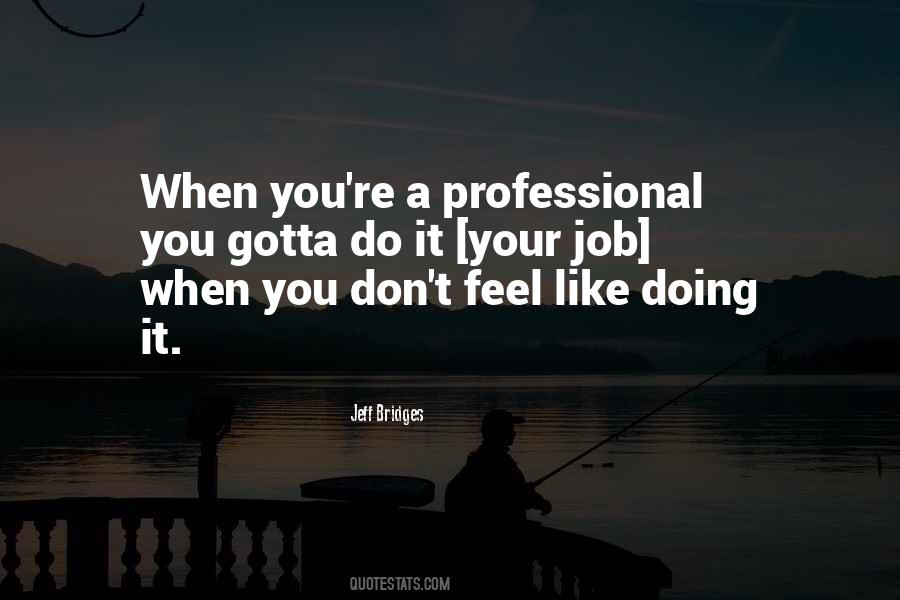 Jeff Bridges Quotes #1705149