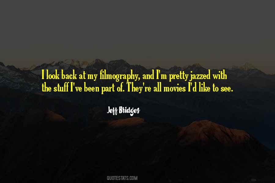 Jeff Bridges Quotes #425852