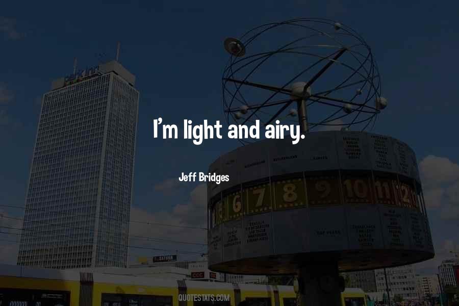 Jeff Bridges Quotes #518967