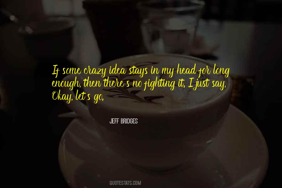 Jeff Bridges Quotes #587608