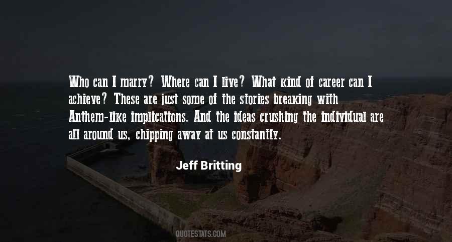 Jeff Britting Quotes #1110262