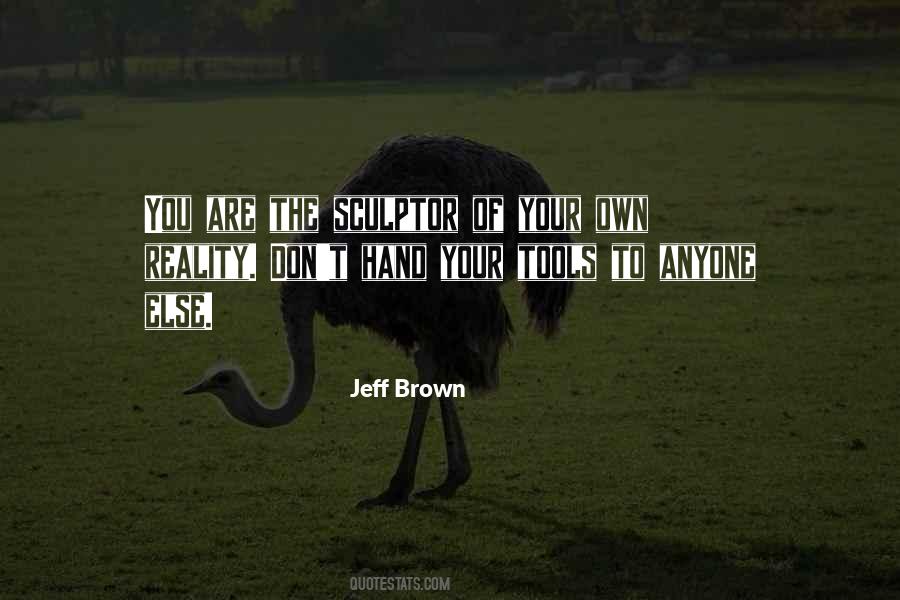 Jeff Brown Quotes #1699736
