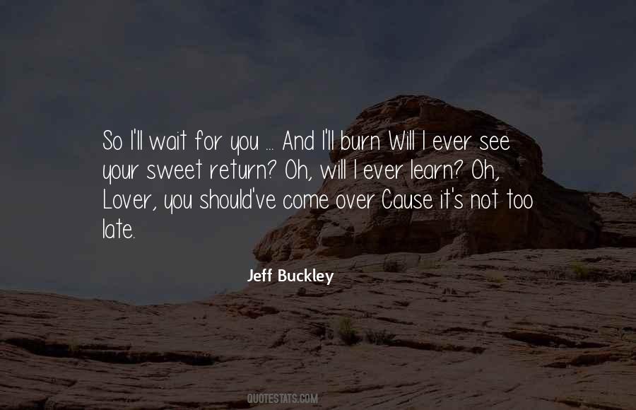 Jeff Buckley Quotes #293970