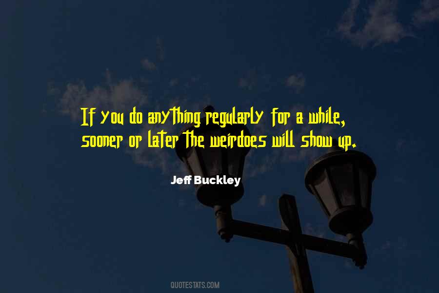 Jeff Buckley Quotes #787307