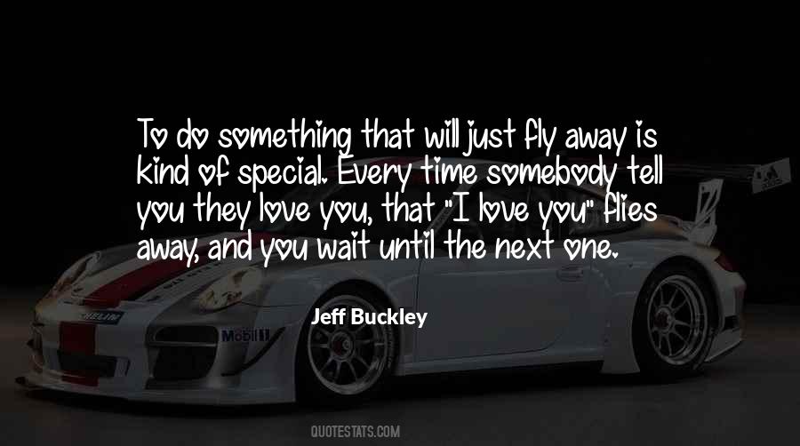 Jeff Buckley Quotes #807030