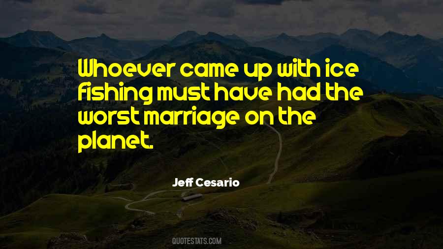 Jeff Cesario Quotes #1692862