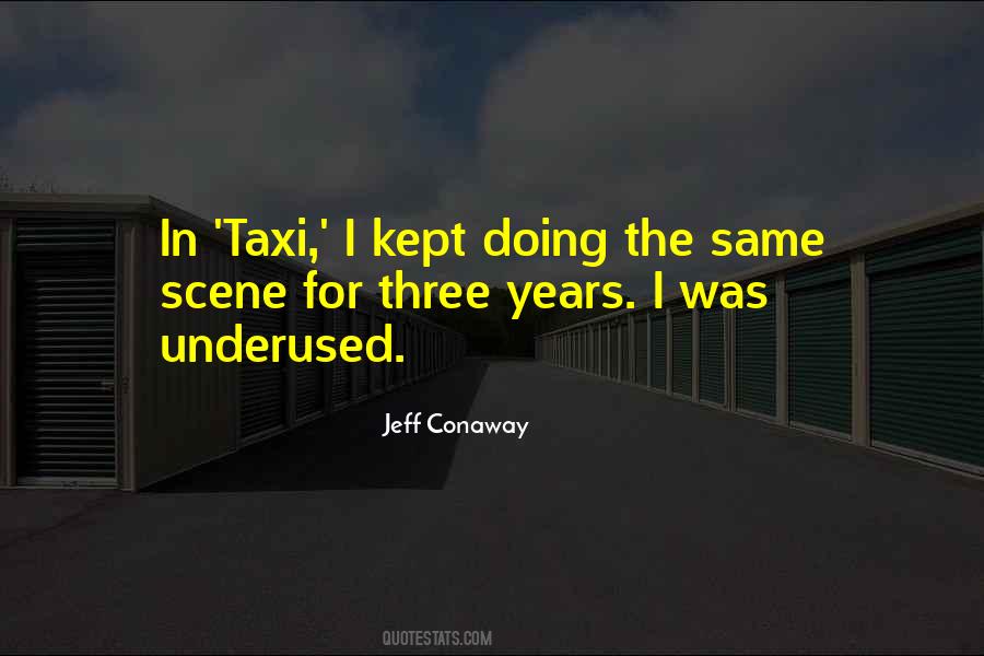 Jeff Conaway Quotes #1557927