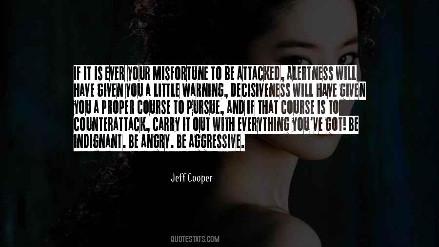 Jeff Cooper Quotes #1575770