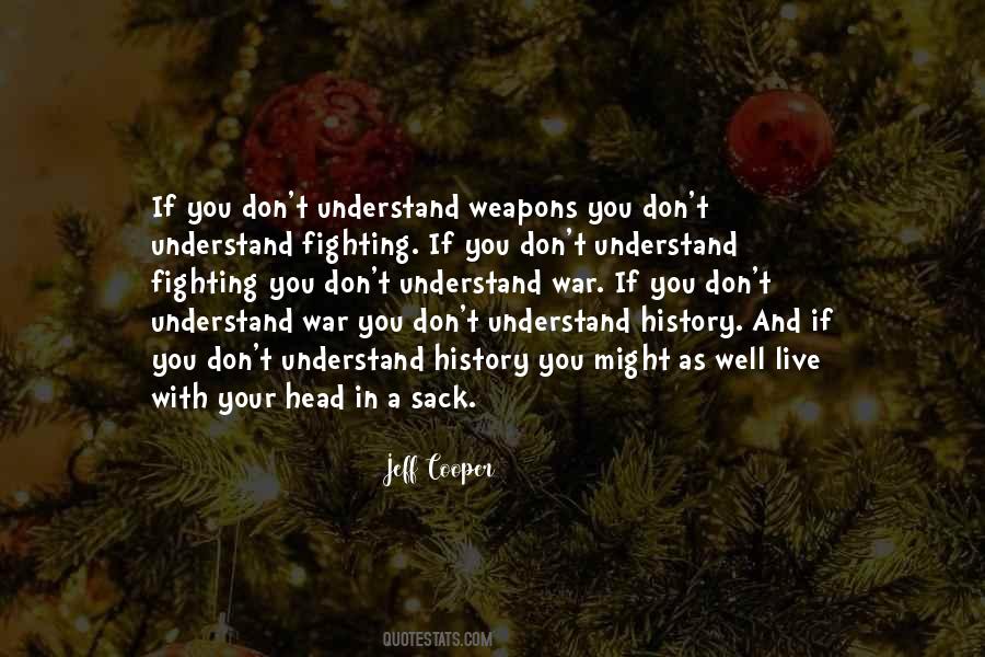 Jeff Cooper Quotes #1805476