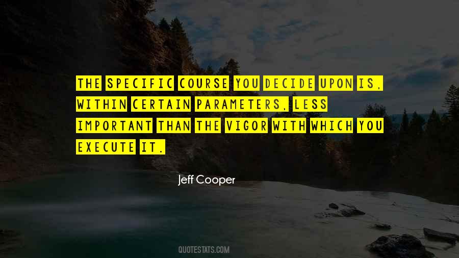 Jeff Cooper Quotes #610067