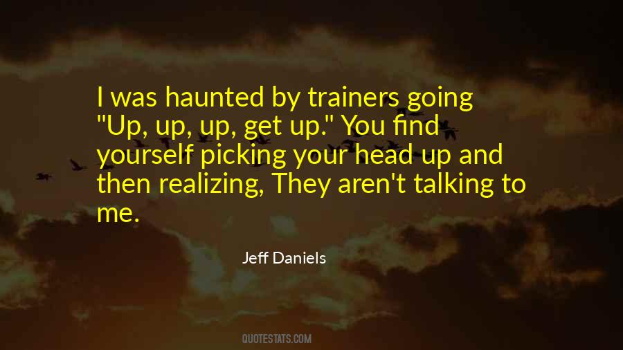 Jeff Daniels Quotes #1036195