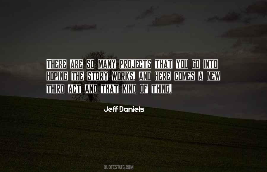 Jeff Daniels Quotes #1050422